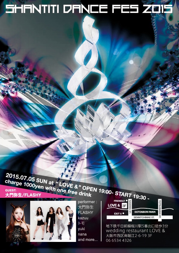 7/5  Shantiti Dance Fes 2015@LOVE&(大阪)