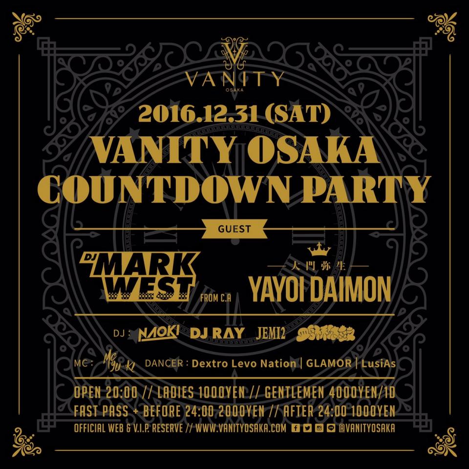 2016/12/31 COUNTDOWN PARTY @VANITY OSAKA