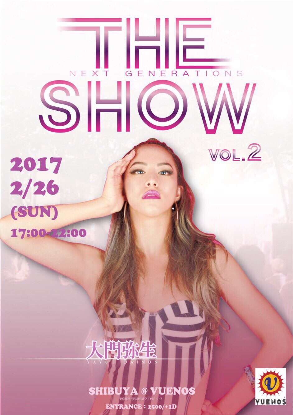 2017/2/26 THE SHOW@渋谷VUENOS(東京)